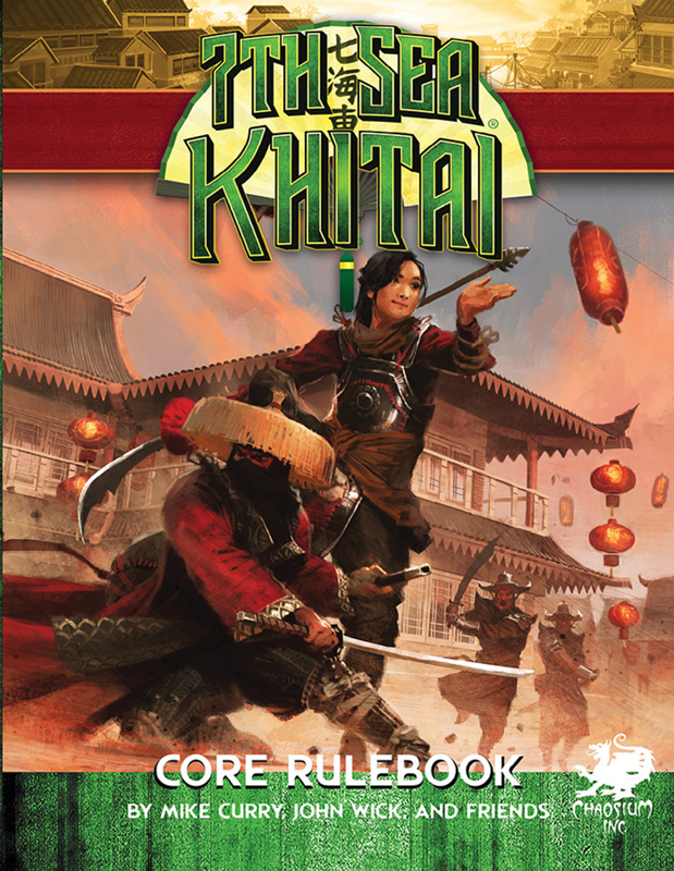 7th Sea (Second edition) : Khitai Core Rulebook