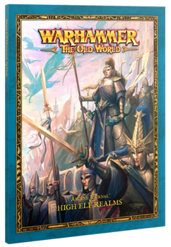 Warhammer The Old World : Arcane Journal high Elf Realms