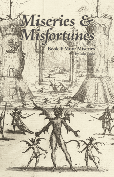 Miseries & Misfortunes - Book 4: Plus de Misères