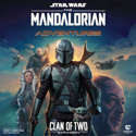Star Wars The Mandalorian: Adventures: Clan of Two Expansion