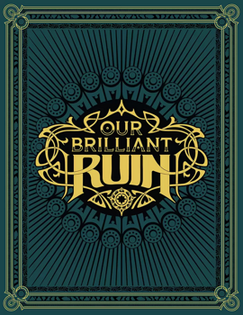 Our Brilliant Ruin - Rule Book