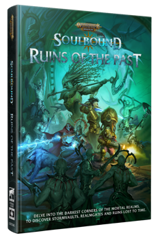 Warhammer Age of Sigmar: Soulbound Ruins of the Past