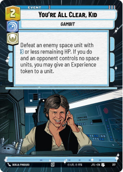 You're All Clear, Kid (HYPERSPACE) single card from Star Wars Unlimited