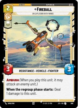 Fireball - An Explosion With Wings (FOIL) single card from Star Wars Unlimited