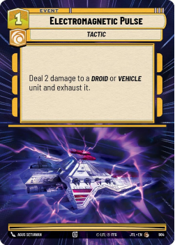 Electromagnetic Pulse (HYPERSPACE FOIL) single card from Star Wars Unlimited