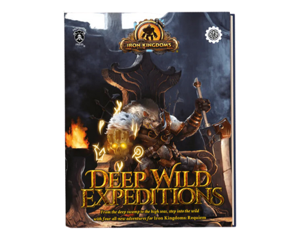 Iron Kingdoms: Deep Wild Expeditions