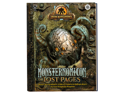 Iron Kingdoms: Monsternomicon - The Lost Pages