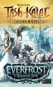 Tash-Kalar : Everfrost