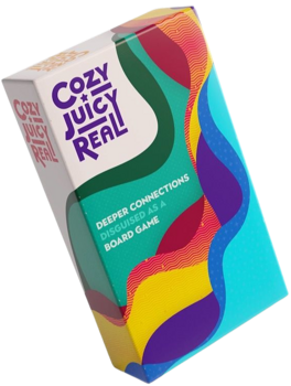 Cozy, Juicy, Real