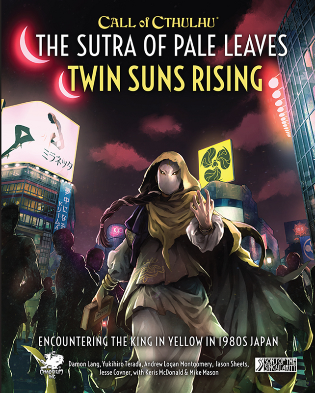 Call of Cthulhu: The Sutra of Pale Leaves, Twin Suns Rising