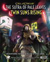 Call of Cthulhu: The Sutra of Pale Leaves, Twin Suns Rising