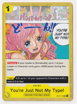 Youre Just Not My Type! : OP11-115 A FIST OF DIVINE SPEED - One Piece Single Card