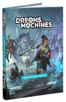 Dreams and Machines: Gamemasters Guide