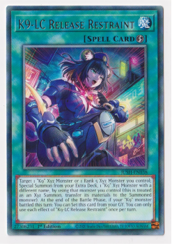 K9-LC Release Restraint (Rare) : JUSH-EN038 - Yu-Gi-Oh! Single Card