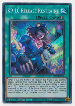 K9-LC Release Restraint (Super Rare) : JUSH-EN038 - Yu-Gi-Oh! Single Card