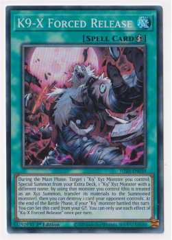 K9-X Forced Release (Super Rare) : JUSH-EN039 - Yu-Gi-Oh! Single Card