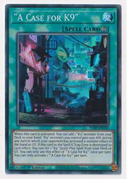 A Case for K9 (Super Rare) : JUSH-EN040 - Yu-Gi-Oh! Single Card