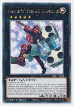 Number 67: Pair-a-Dice Smasher (Rare) : JUSH-EN058 - Yu-Gi-Oh! Single Card