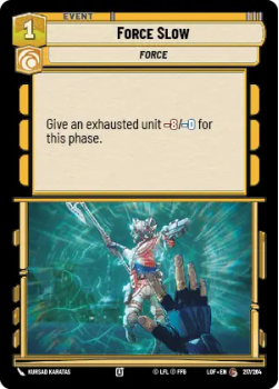 Force Slow single card from Star Wars Unlimited