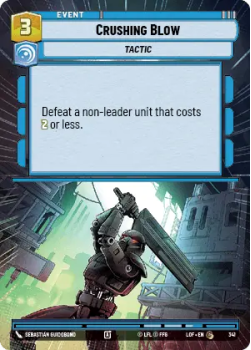 Crushing Blow (HYPERSPACE) single card from Star Wars Unlimited