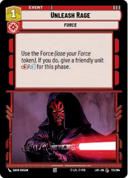 Unleash Rage single card from Star Wars Unlimited