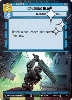 Crushing Blow (HYPERSPACE FOIL) single card from Star Wars Unlimited
