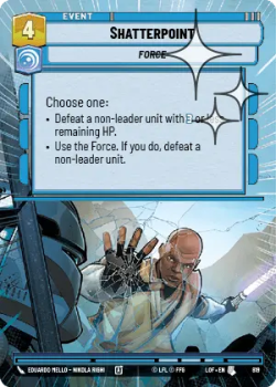 Shatterpoint (HYPERSPACE FOIL) single card from Star Wars Unlimited