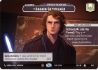 Anakin Skywalker - Tempted by the Dark Side (SHOWCASE) : 1022 LEGENDS OF THE FORCE - Star Wars Unlimited Single Card