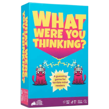 What Were You Thinking?