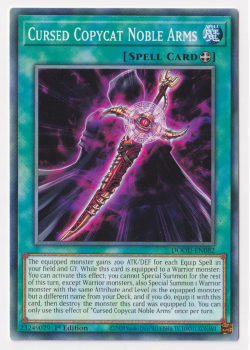 Cursed Copycat Noble Arms (Common) single card from Yu-Gi-Oh!