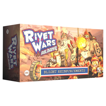 Rivet Wars Reloaded: Blight Reinforcements
