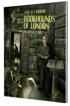Trail of Cthulhu: Bookhounds of London