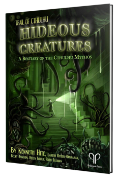 Trail of Cthulhu: Hideous Creatures