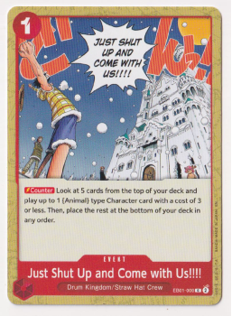 Just Shut Up and Come with Us!!!! single card from One Piece Trading Card Game