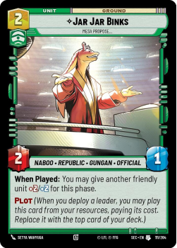 Jar Jar Binks - Mesa Propose single card from Star Wars Unlimited