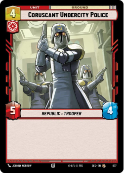 Coruscant Undercity Police single card from Star Wars Unlimited