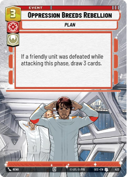 Oppression Breeds Rebellion (HYPERSPACE) single card from Star Wars Unlimited