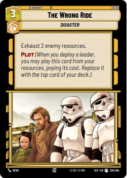 The Wrong Ride single card from Star Wars Unlimited