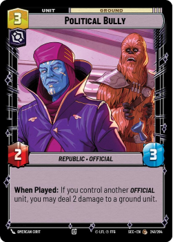 Political Bully single card from Star Wars Unlimited