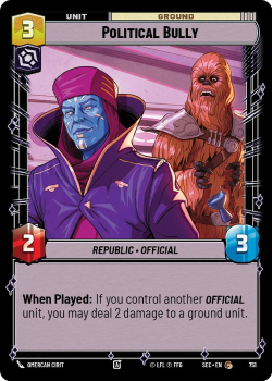 Political Bully (FOIL) single card from Star Wars Unlimited