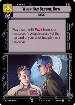 When Has Become Now (FOIL) single card from Star Wars Unlimited