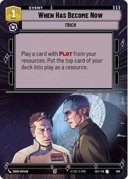 When Has Become Now (HYPERSPACE) single card from Star Wars Unlimited