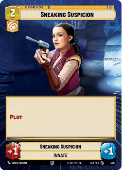 Sneaking Suspicion (HYPERSPACE) single card from Star Wars Unlimited