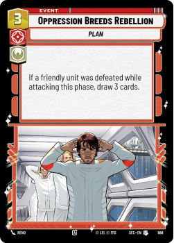 Oppression Breeds Rebellion (FOIL) single card from Star Wars Unlimited