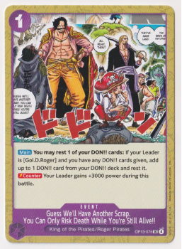 Guess We'll Have Another Scrap. You Can Only Risk Death While You're Still Alive!! single card from One Piece Trading Card Game
