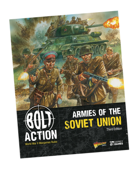 Bolt Action - Armies of The Soviet Union: Third Edition