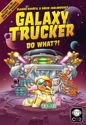Galaxy Trucker - Do What?! Expansion