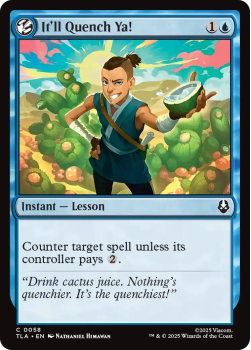 It'll Quench Ya! single card from Magic: the Gathering