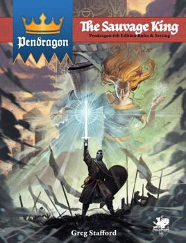 Pendragon The Sauvage King Campaign