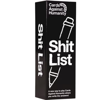 Cards Against Humanity: Shit List